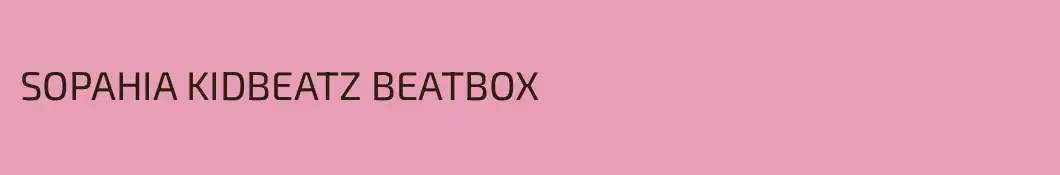 SOPAHIA KIDBEATZ BEATBOX